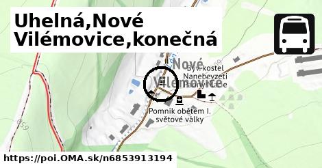 Uhelná,Nové Vilémovice,konečná