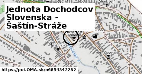 Jednota Dochodcov Slovenska - Šaštín-Stráže