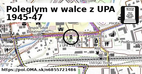 Poleglym w walce z UPA 1945-47