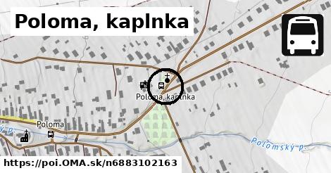 Poloma, kaplnka