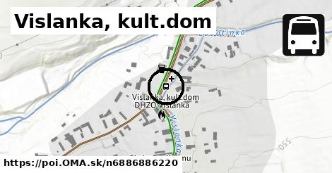 Vislanka, kult.dom