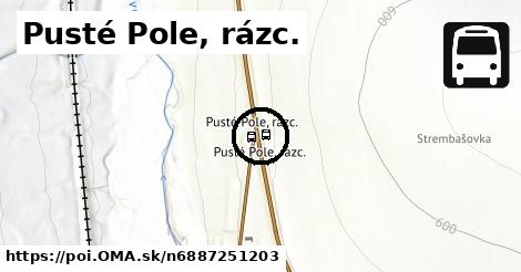 Pusté Pole, rázc.