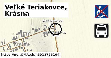 Veľké Teriakovce, Krásna