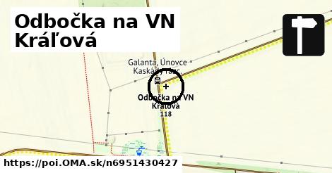 Odbočka na VN Kráľová