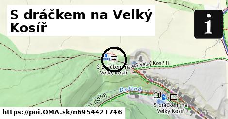 S dráčkem na Velký Kosíř