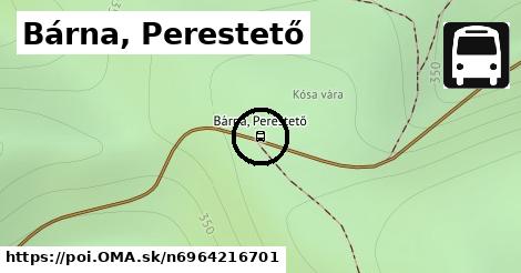 Bárna, Perestető