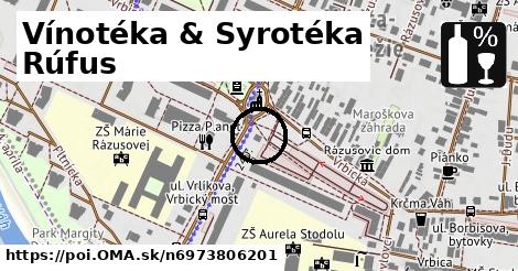 Vínotéka & Syrotéka Rúfus