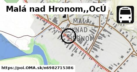 Malá nad Hronom,,OcÚ