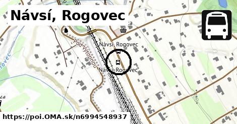 Návsí, Rogovec