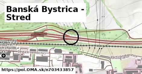 Banská Bystrica - Stred