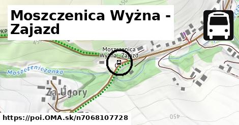 Moszczenica Wyżna - Zajazd