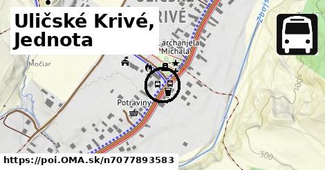 Uličské Krivé, Jednota