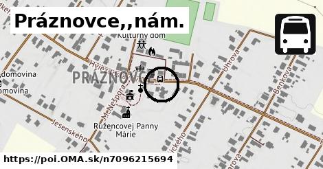 Práznovce,,nám.