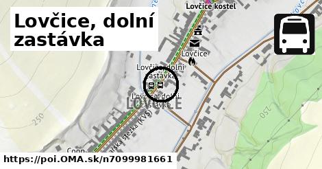 Lovčice, dolní zastávka