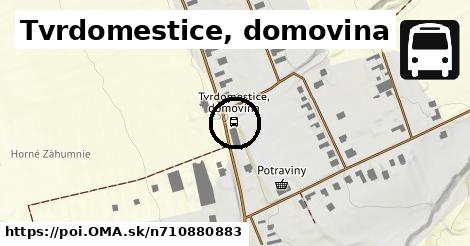 Tvrdomestice, domovina