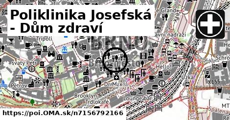 Poliklinika Josefská - Dům zdraví