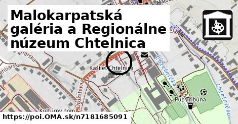 Malokarpatská galéria a Regionálne núzeum Chtelnica