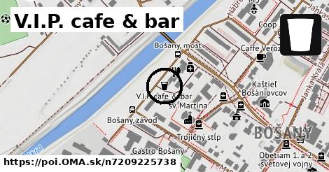 V.I.P. cafe & bar