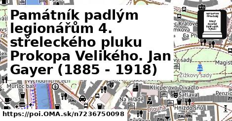 Památník padlým legionářům 4. střeleckého pluku Prokopa Velikého. Jan Gayer (1885 - 1918)