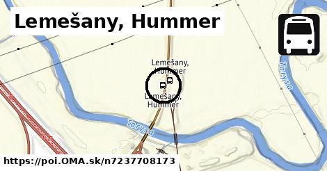 Lemešany, Hummer