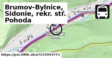 Brumov-Bylnice, Sidonie, rekr. stř. Pohoda