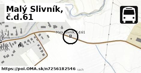 Malý Slivník, č.d.61