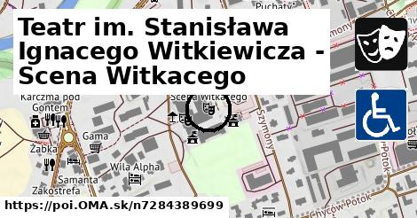 Teatr im. Stanisława Ignacego Witkiewicza - Scena Witkacego