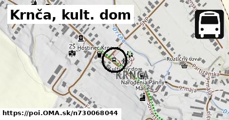 Krnča, kult. dom