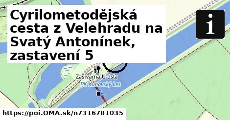 Cyrilometodějská cesta z Velehradu na Svatý Antonínek, zastavení 5