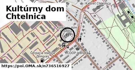 Kultúrny dom Chtelnica