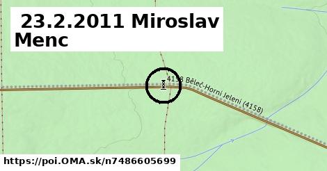 +23.2.2011 Miroslav Menc