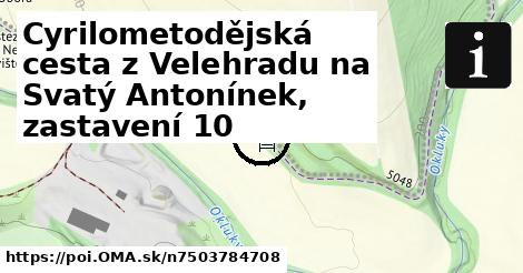 Cyrilometodějská cesta z Velehradu na Svatý Antonínek, zastavení 10