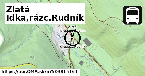 Zlatá Idka,rázc.Rudník