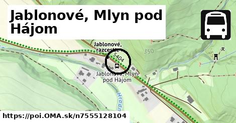 Jablonové, Mlyn pod Hájom