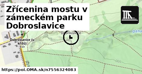 Zřícenina mostu v zámeckém parku Dobroslavice