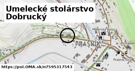 Umelecké stolárstvo Dobrucký