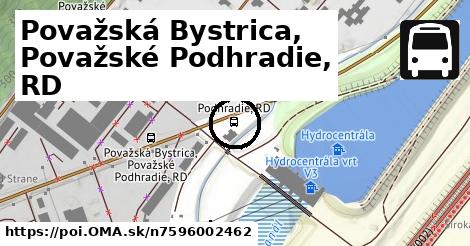 Považská Bystrica, Považské Podhradie, RD