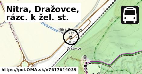 Nitra, Dražovce, rázc. k žel. st.