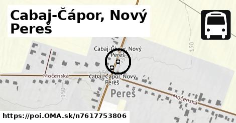 Cabaj-Čápor, Nový Pereš