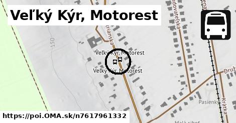 Veľký Kýr, Motorest