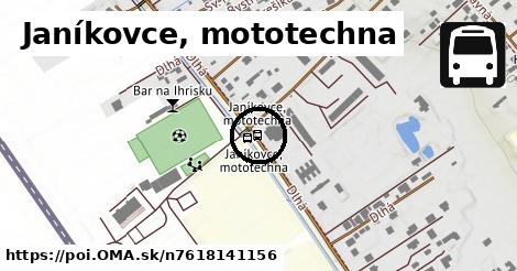 Janíkovce, mototechna