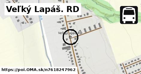 Veľký Lapáš. RD