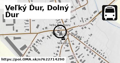 Veľký Ďur, Dolný Ďur