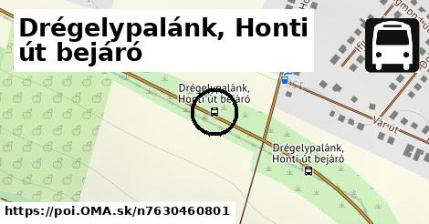 Drégelypalánk, Honti út bejáró