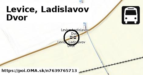 Levice, Ladislavov Dvor