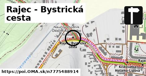 Rajec - Bystrická cesta