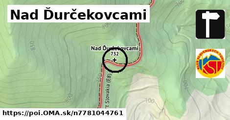 Nad Ďurčekovcami