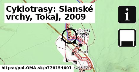 Cyklotrasy: Slanské vrchy, Tokaj, 2009