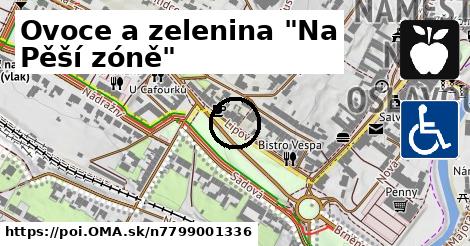 Ovoce a zelenina "Na Pěší zóně"