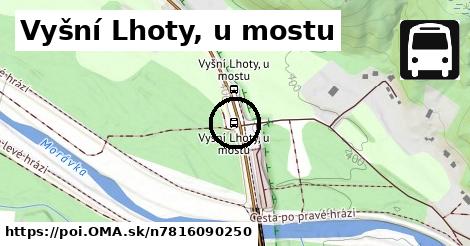 Vyšní Lhoty, u mostu